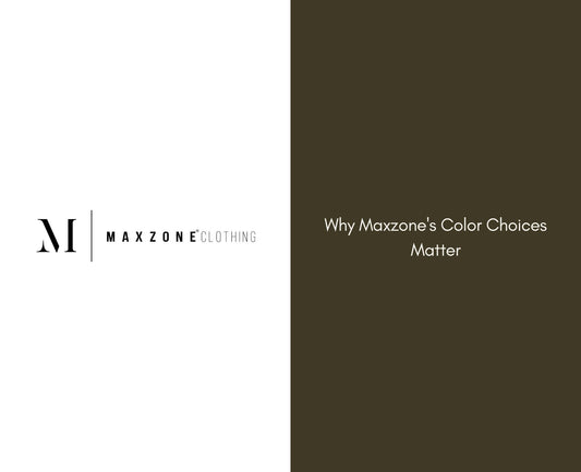 Why Maxzone's Color Choices Matter