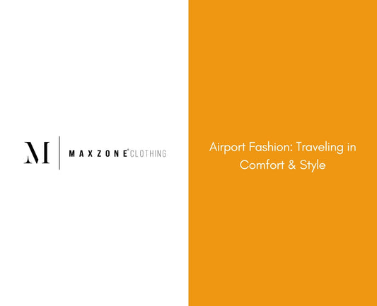 Airport Fashion: Traveling in Comfort & Style