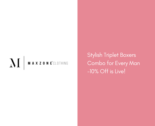 Stylish Triplet Boxers Combo for Every Man -10% Off is Live!
