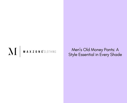 Men’s Old Money Pants: A Style Essential in Every Shade