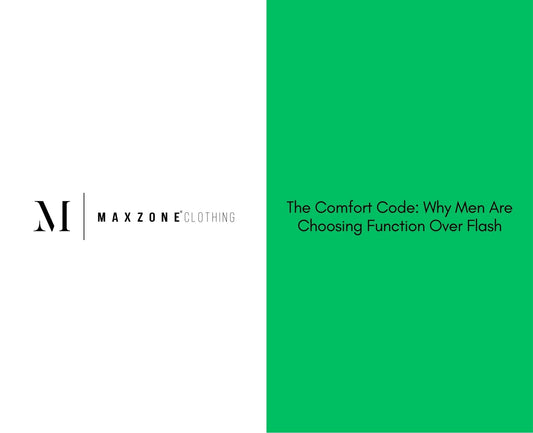 The Comfort Code: Why Men Are Choosing Function Over Flash